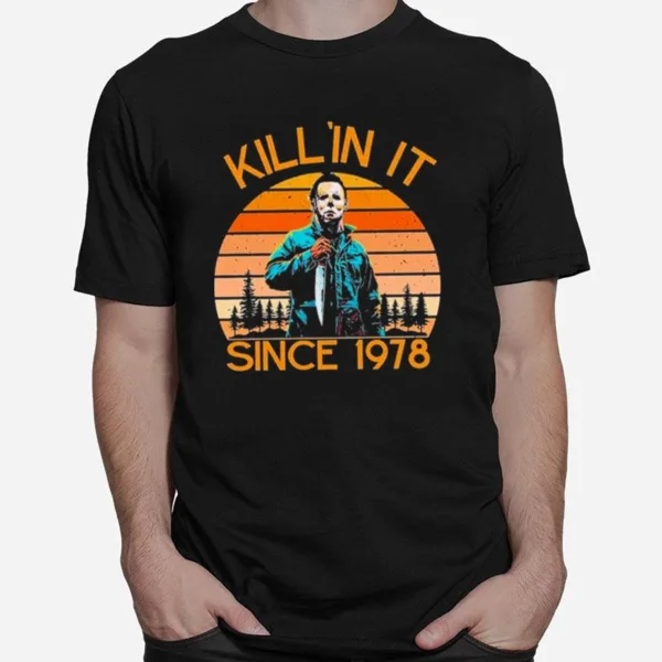 Michael Myers Killin It Happy Halloween Trick Or Treat Unisex T-Shirt