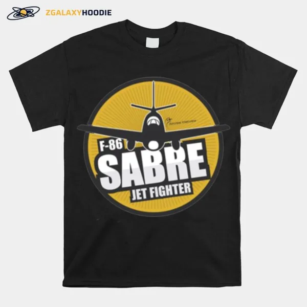 Military Army F 86 Sabre Unisex T-Shirt