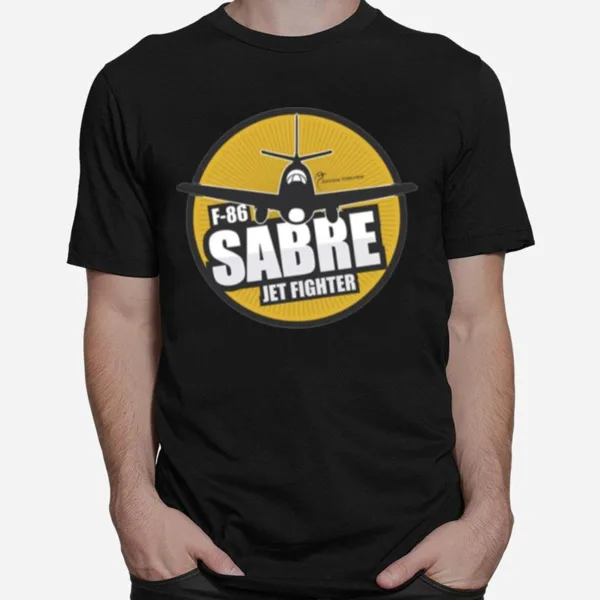 Military Army F 86 Sabre Unisex T-Shirt