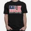 Mlk Martin Luther King 1929 1968 American Flag Unisex T-Shirt