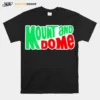Mount And Do Me Unisex T-Shirt