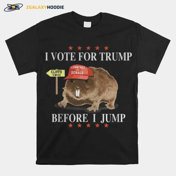 Mouse I Vote For Trump Before I Jump Lemmings For Donald Stars Unisex T-Shirt