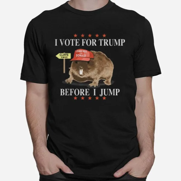 Mouse I Vote For Trump Before I Jump Lemmings For Donald Stars Unisex T-Shirt