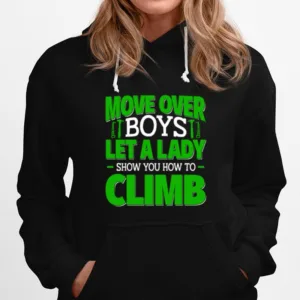 Move Over Boys Female Rock Climbing Unisex T-Shirt