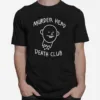 Murder Head Death Club Unisex T-Shirt