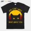 My Cat Was Right About You Vintage Unisex T-Shirt