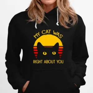 My Cat Was Right About You Vintage Unisex T-Shirt