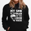 My Son Is The Man In The Iron Mask Unisex T-Shirt