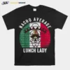 Nacho Average Lunch Lady Costume Cinco De Mayo Fiesta Unisex T-Shirt