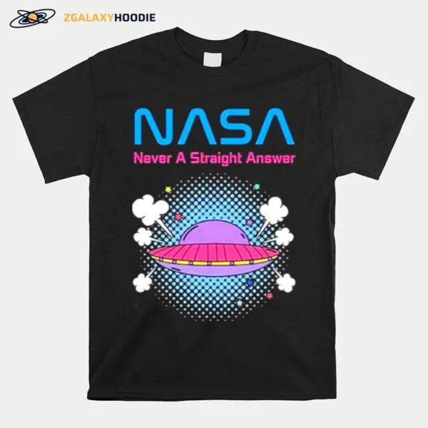 Nasa Never A Straight Answer Ufo Unisex T-Shirt