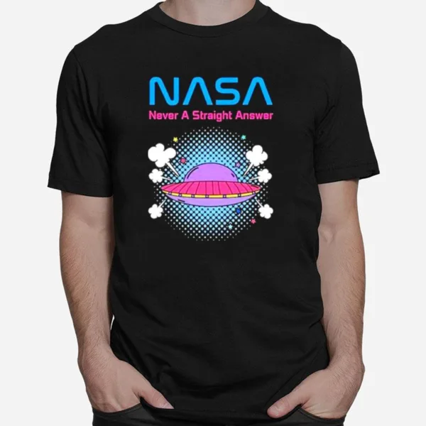 Nasa Never A Straight Answer Ufo Unisex T-Shirt