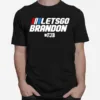 Nascar Let? Go Brandon #Fjb Unisex T-Shirt