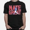 Nate Lowe Nate Great Unisex T-Shirt