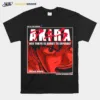 Neo Tokyo Is About To Explode Akira Anime Unisex T-Shirt