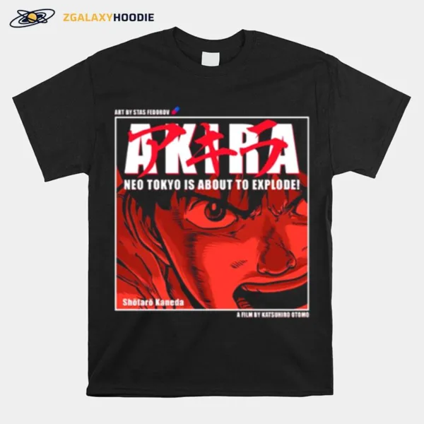 Neo Tokyo Is About To Explode Akira Anime Unisex T-Shirt