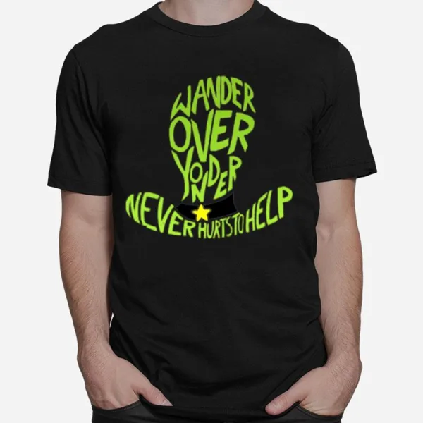 Never Hurts To Help Wander Over Yonder Unisex T-Shirt