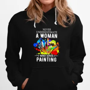 Never Underestimate A Woman Who Loves Painting Unisex T-Shirt