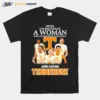 Never Underestimate A Woman Who Understands Basketball And Loves Tennessee Unisex T-Shirt