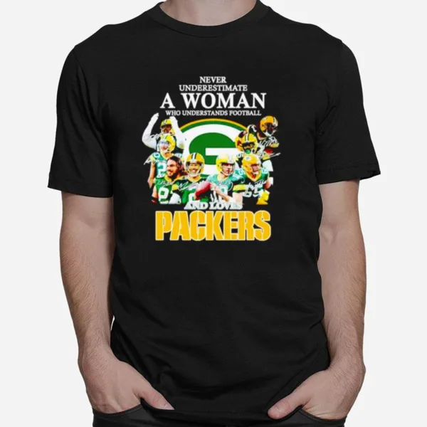 Never Underestimate A Woman Who Understands Football And Loves Packers Football Signatures Unisex T-Shirt