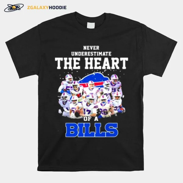 Never Underestimate The Heart Of A Bills Buffalo Unisex T-Shirt