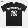 New York Yankees Murderers Unisex T-Shirt