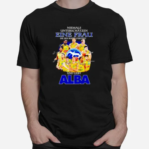 Niemals Unterschatzen Eine Frau Die Den Rugby Versteht Und Liebt Alba Signatures Unisex T-Shirt