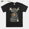 No I? Not Going To Eat It In Support Of Gracie? Acres Unisex T-Shirt