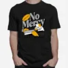 No Mercy For Fuckboys Unisex T-Shirt