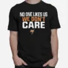 No One Likes Us We Don't Care Hoover Bucs Football Unisex T-Shirt