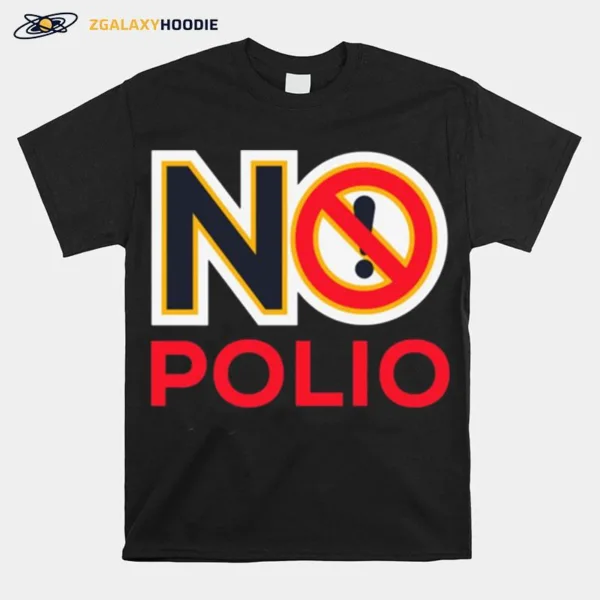 No Polio Warning Sign Unisex T-Shirt