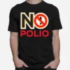 No Polio Warning Sign Unisex T-Shirt