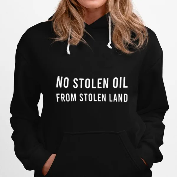 No Stealing Oil From Stolen Land Unisex T-Shirt