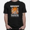 Nobody Is Perfect But If You Are A Tennessee Fan Youre Pretty Damn Close Unisex T-Shirt