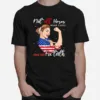 Not All Heros Wear Capes Some Just Fix Teeth Woman Strong American Flag Unisex T-Shirt