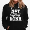 Not Today Rona St Patricks Day Unisex T-Shirt