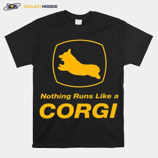 Nothing Runs Like A Corgi Unisex T-Shirt