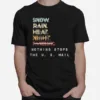 Nothing Stops The Us Mail Unisex T-Shirt