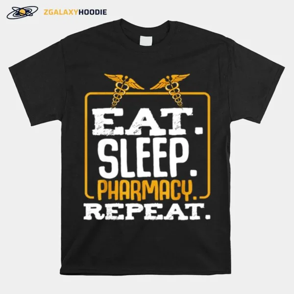 Nurse Logo Eat Sleep Pharmacy Repeat Unisex T-Shirt