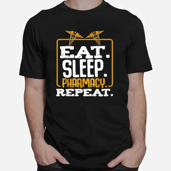 Nurse Logo Eat Sleep Pharmacy Repeat Unisex T-Shirt