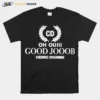 Oh Ouiii Good Jooob Cedric Doumbe Unisex T-Shirt