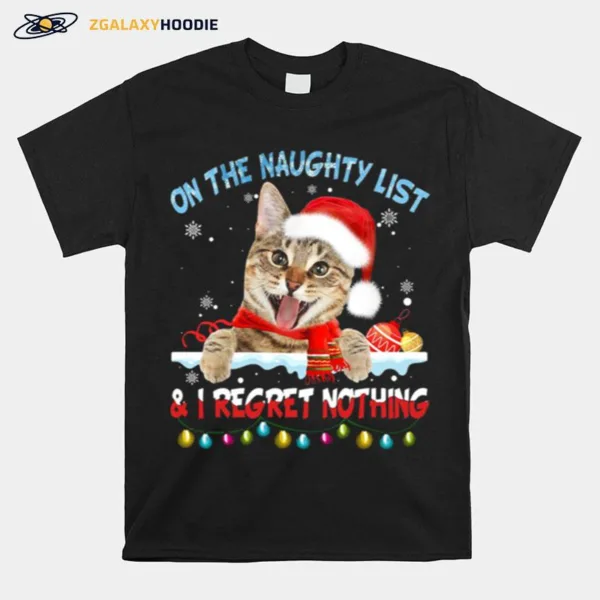 On The Naughty List And I Regret Nothing Cat Christmas Fairy Light Unisex T-Shirt