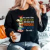 Once Upon A Time There Was A Girl Who Really Loved Books Unisex T-Shirt