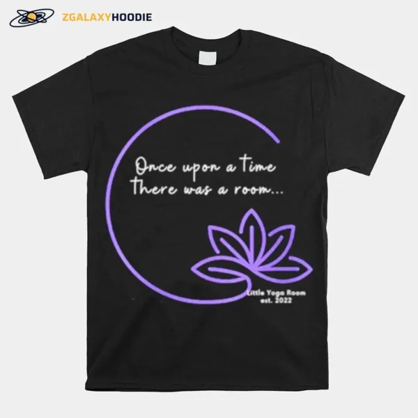 Once Upon A Time There Was A Little Room Unisex T-Shirt