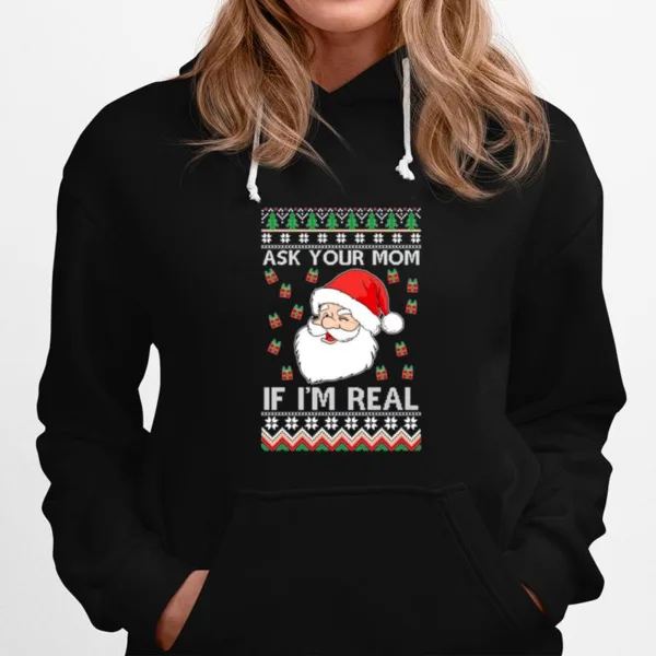 Oncoast Ask Your Mom If I? Real Santa Claus Ugly Christmas Unisex T-Shirt