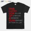 One Lucky Son In Law Of A Freakin Awesome Gunowning Mother In Law Unisex T-Shirt