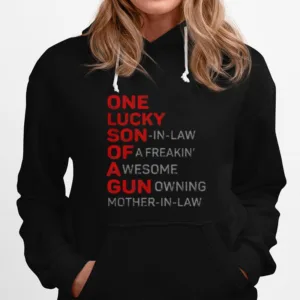 One Lucky Son In Law Of A Freakin Awesome Gunowning Mother In Law Unisex T-Shirt