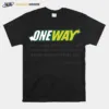 One Way I Am The Way And The Truth And The Life Unisex T-Shirt