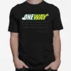 One Way I Am The Way And The Truth And The Life Unisex T-Shirt