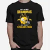 Only The Best Grandmas Are Diehard Pittsburgh Steelers Fans Unisex T-Shirt