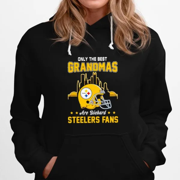 Only The Best Grandmas Are Diehard Pittsburgh Steelers Fans Unisex T-Shirt